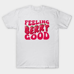 Cute Feeling Berry Good Strawberry Festival Season Groovy Women Girls T-Shirt